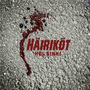Häiriköt - Helsinki