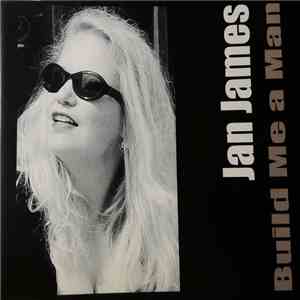 Jan James - Build Me A Man