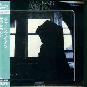 Janis Ian - Who Really Cares