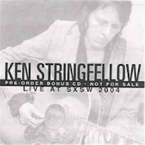 Ken Stringfellow - Live At SXSW 2004