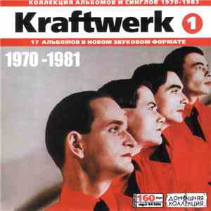 Kraftwerk - Kraftwerk : 1970-1981