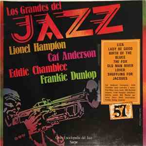 Lionel Hampton, Cat Anderson, Eddie Chamblee, Frankie Dunlop - Los Grandes Del Jazz 57