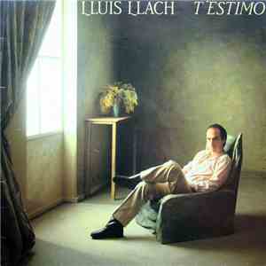 Lluís Llach - T'Estimo