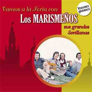 Los Marismeños - Vamos A La Feria Con Los Marismeños (Sus Grandes Sevillanas)