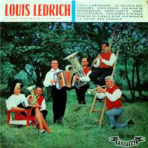 Louis Ledrich Et Son Ensemble Alsacien - Vieux Camarades