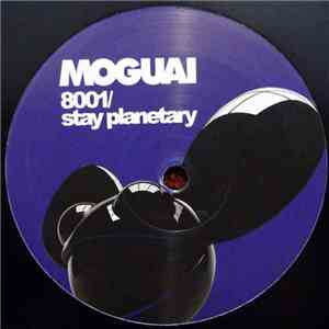 Moguai - 8001 / Stay Planetary