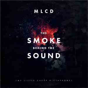 My Little Cheap Dictaphone - The Smoke Behind The Sound