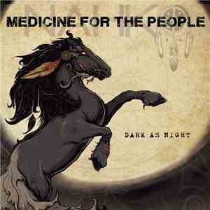 Nahko And Medicine For The People - Dark As Night