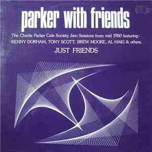 Parker With Friends - Just Friends