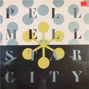 Pell Mell - Star City