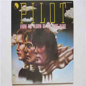 Pilot - From The Album Of The Same Name