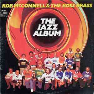 Rob McConnell & The Boss Brass - The Jazz Album