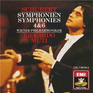 Schubert, Wiener Philharmoniker, Riccardo Muti - Symphonien = Symphonies 4  ...