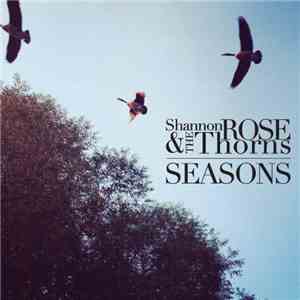 Shannon Rose & The Thorns - Seasons