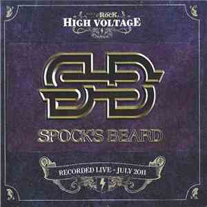 Spock's Beard - Live At High Voltage Festival