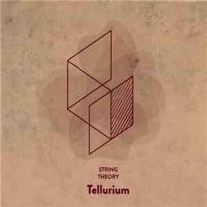 String Theory  - Tellurium