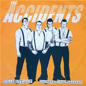 The Accidents - Dead Guys EP European Tour Edition