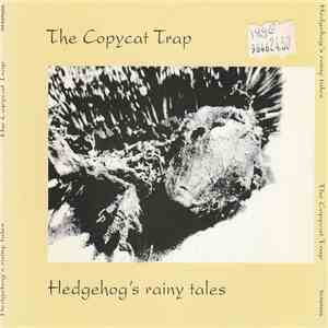 The Copycat Trap - Hedgehog's Rainy Tales