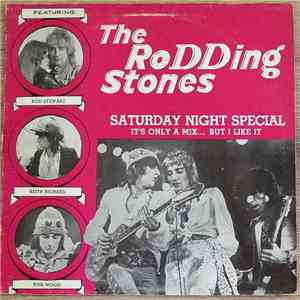 The Rodding Stones - Saturday Night Special - It's Only A Mix... But I Like ...