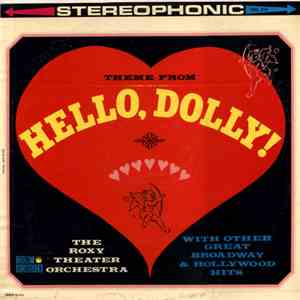 The Roxy Theater Orchestra - Theme From Hello, Dolly!