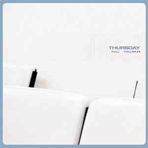 Thursday - Full Collapse