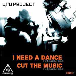UFO Project - I Need A Dance / Cut The Music