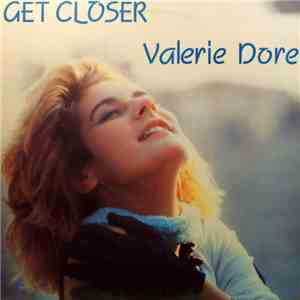 Valerie Dore - Get Closer