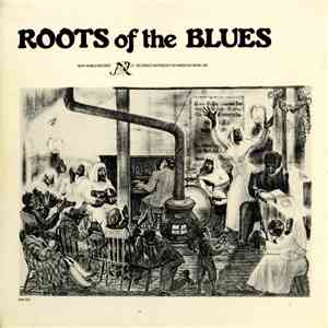 Various - Roots Of The Blues