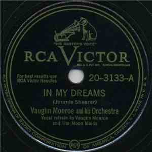 Vaughn Monroe And His Orchestra - In My Dreams
