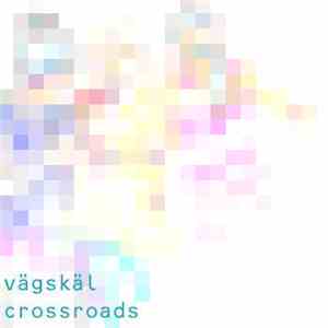 Vägskäl - Crossroads