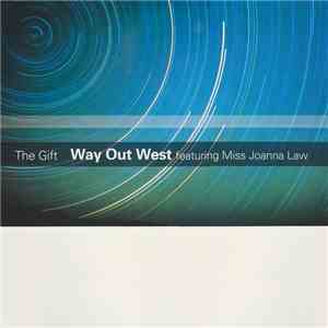 Way Out West - The Gift