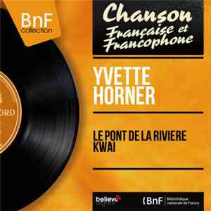 Yvette Horner - Le Pont De La Riviere Kwai