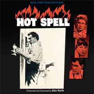 Alex North / Adolph Deutsch - Hot Spell / The Matchmaker