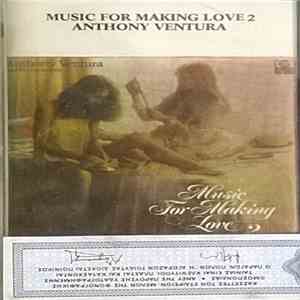 Anthony Ventura And His Orchestra - Music For Making Love 2