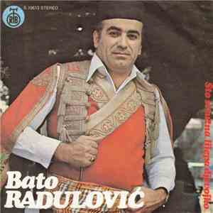 Bato Radulović - Što Si Tužna Lijepa Djevojko
