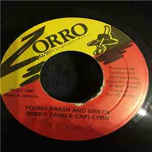 Bobby Zarro & Capleton - Young Fresh And Green