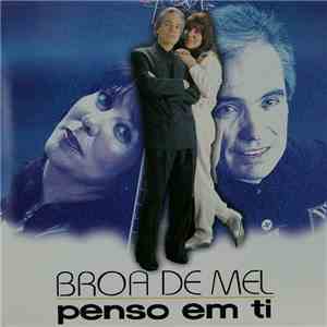 Broa De Mel - Penso Em Ti