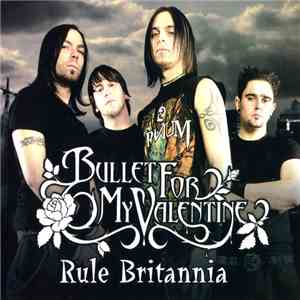 Bullet For My Valentine - Rule Britannia