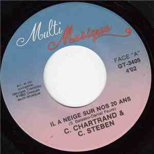 C. Chartrand & C. Steben - Il A Neige Sur Nos 20 Ans