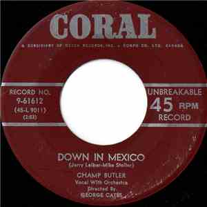 Champ Butler - Down In Mexico