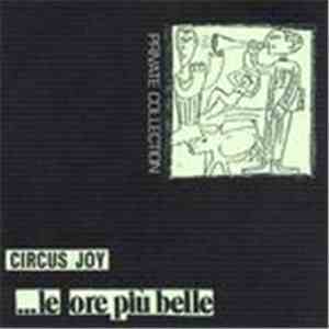 Circus Joy - ...Le Ore Più Belle