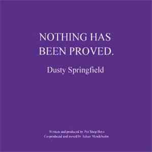 Dusty Springfield - Nothing Has Been Proved