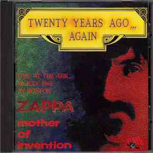 Frank Zappa & The Mothers - Twenty Years Ago Again