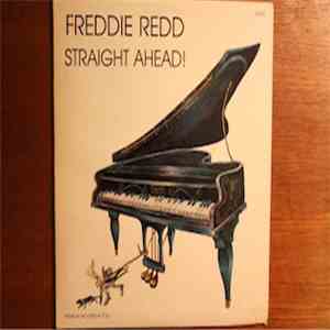 Freddie Redd - Straight Ahead!