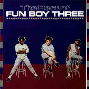 Fun Boy Three - The Best Of Fun Boy Three