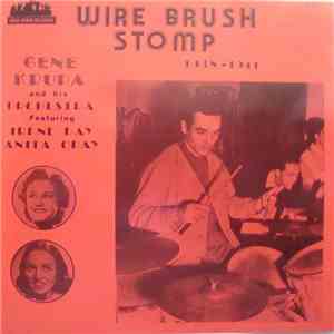 Gene Krupa And His Orchestra Featuring Irene Daye, Anita O'Day - Wire Brush Stomp (1938-1941)