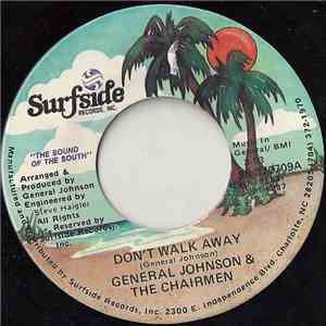 General Johnson & The Chairmen - Don't Walk Away / Together Forever