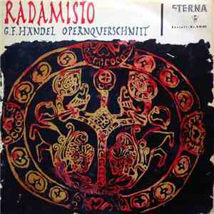 Georg Friedrich Händel, Horst-Tanu Margraf, Händel Festspiel-Orchester Halle - Radamisto - G.F. Händel - Opernquerschnitt