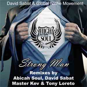 Global Niche Movement, David Sabat - Strong Man (Remixes)