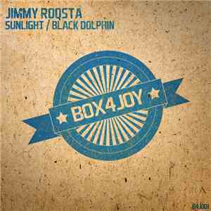 Jimmy Roqsta - Sunlight / Black Dolphin